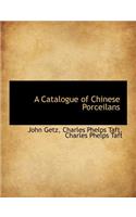 A Catalogue of Chinese Porceilans