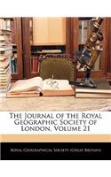 Journal of the Royal Geographic Society of London, Volume 21