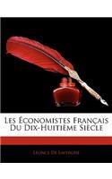 Les Conomistes Francaise Du Dix-Huitime Siecle