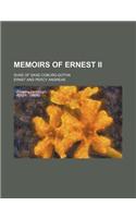 Memoirs of Ernest II; Duke of Saxe-Coburg-Gotha: (English)