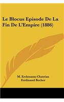 Le Blocus Episode de La Fin de L'Empire (1886)