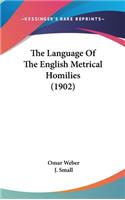 The Language of the English Metrical Homilies (1902)