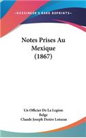 Notes Prises Au Mexique (1867)