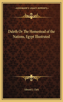 Daleth or the Homestead of the Nations, Egypt Illustrated