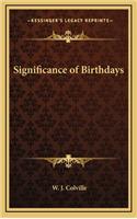 Significance of Birthdays