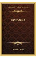 Never Again