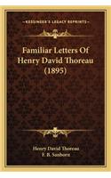 Familiar Letters of Henry David Thoreau (1895)