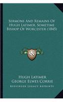 Sermons and Remains of Hugh Latimer, Sometime Bishop of Worcester (1845)