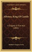Alfonso, King of Castile: A Tragedy in Five Acts (1801)