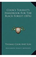 Cook's Tourist's Handbook For The Black Forest (1876): (English)