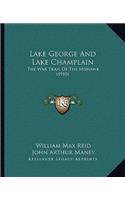 Lake George And Lake Champlain