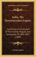 India, The Horrorstricken Empire