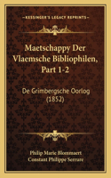 Maetschappy Der Vlaemsche Bibliophilen, Part 1-2: De Grimbergsche Oorlog (1852)