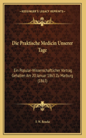 Die Praktische Medicin Unserer Tage