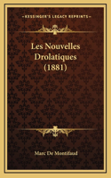 Les Nouvelles Drolatiques (1881)