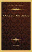 A Preface To The Works Of Plotinus