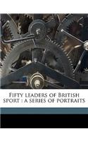 Fifty Leaders of British Sport
