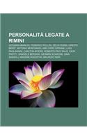 Personalita Legate a Rimini: Giovanni Bianchi, Federico Fellini, Delio Rossi, Oreste Benzi, Antonio Montanari, Amilcare Cipriani(Italian)