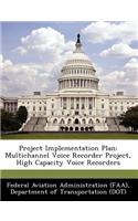 Project Implementation Plan: Multichannel Voice Recorder Project, High Capacity Voice Recorders(English)