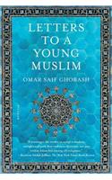 Letters to a Young Muslim