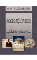 Choctaw, O & G R Co V. Mackey U.S. Supreme Court Transcript of Record with Supporting Pleadings