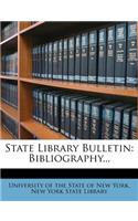 State Library Bulletin: Bibliography...