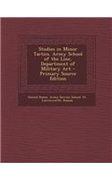 Studies in Minor Tactics. Army School of the Line, Department of Military Art
