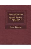 Spaces of Riemann Surfaces as Bounded Domains - Primary Source Edition