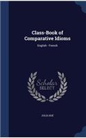 Class-Book of Comparative Idioms