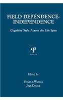 Field Dependence-independence