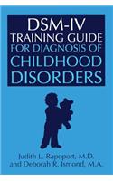 DSM-IV Training Guide For Diagnosis Of Childhood Disorders