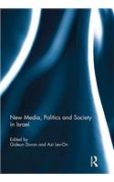 New Media, Politics and Society in Israel