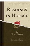 Readings in Horace (Classic Reprint)