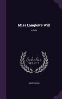 Miss Langley's Will