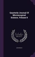 Quarterly Journal of Microscopical Science, Volume 8