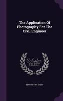 Application Of Photography For The Civil Engineer