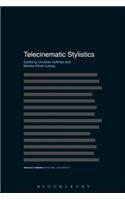 Telecinematic Stylistics