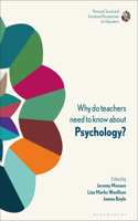 Why Do Teachers Need to Know about Psychology?