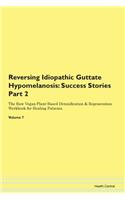 Reversing Idiopathic Guttate Hypomelanos