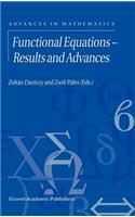 Functional Equations -- Results and Advances