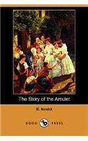 The Story of the Amulet (Dodo Press)