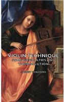 Violin Technique - Some Difficulties and Their Solution: (Oxford Musical Essays)
