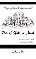 Out of Guts, a Heart