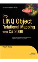 Pro Linq Object Relational Mapping with C# 2008: (English)