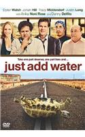 Just Add Water