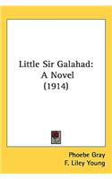 Little Sir Galahad