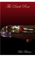 The Dark Rose