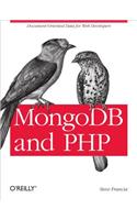 Mongodb and PHP: Document-Oriented Data for Web Developers