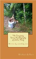 The Completely Untrue Autobiography of Joshua Klueg