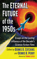 Eternal Future of the 1950s